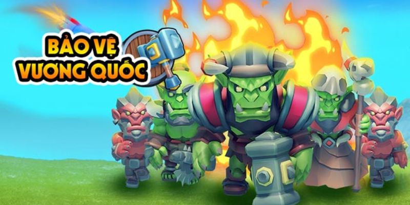 Top game bảo vệ vương quốc hot nhất bạn nên biết